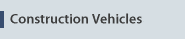 Construction Vehicles