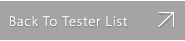 Back To Tester List