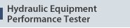 Hydraulic Equipment Performance Tester