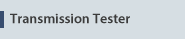 Transmission Tester